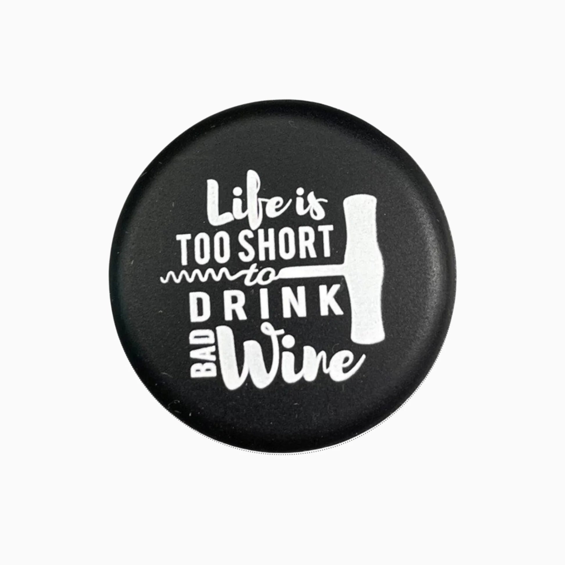 Wine cap "Life is too short..." CAPA blk